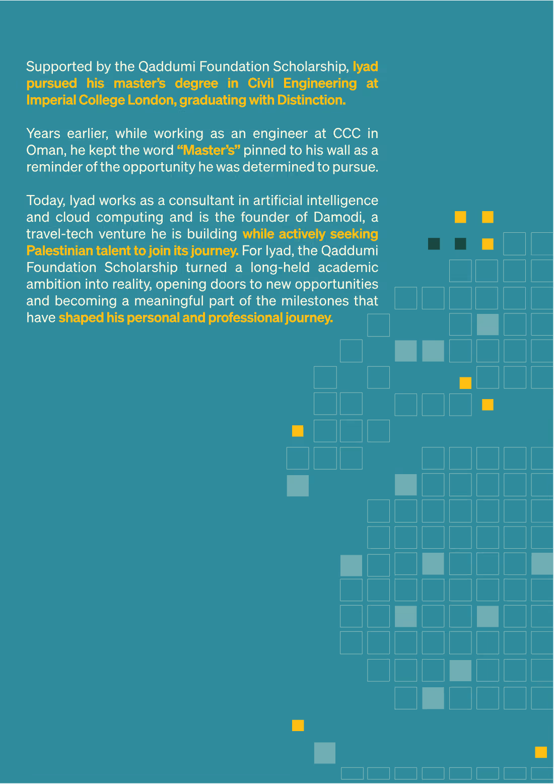 Page 14: Supported by the Qaddumi Foundation Scholarship, Iyad